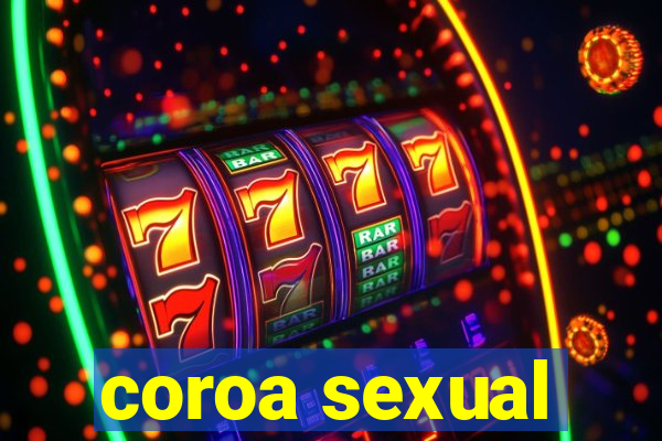 coroa sexual